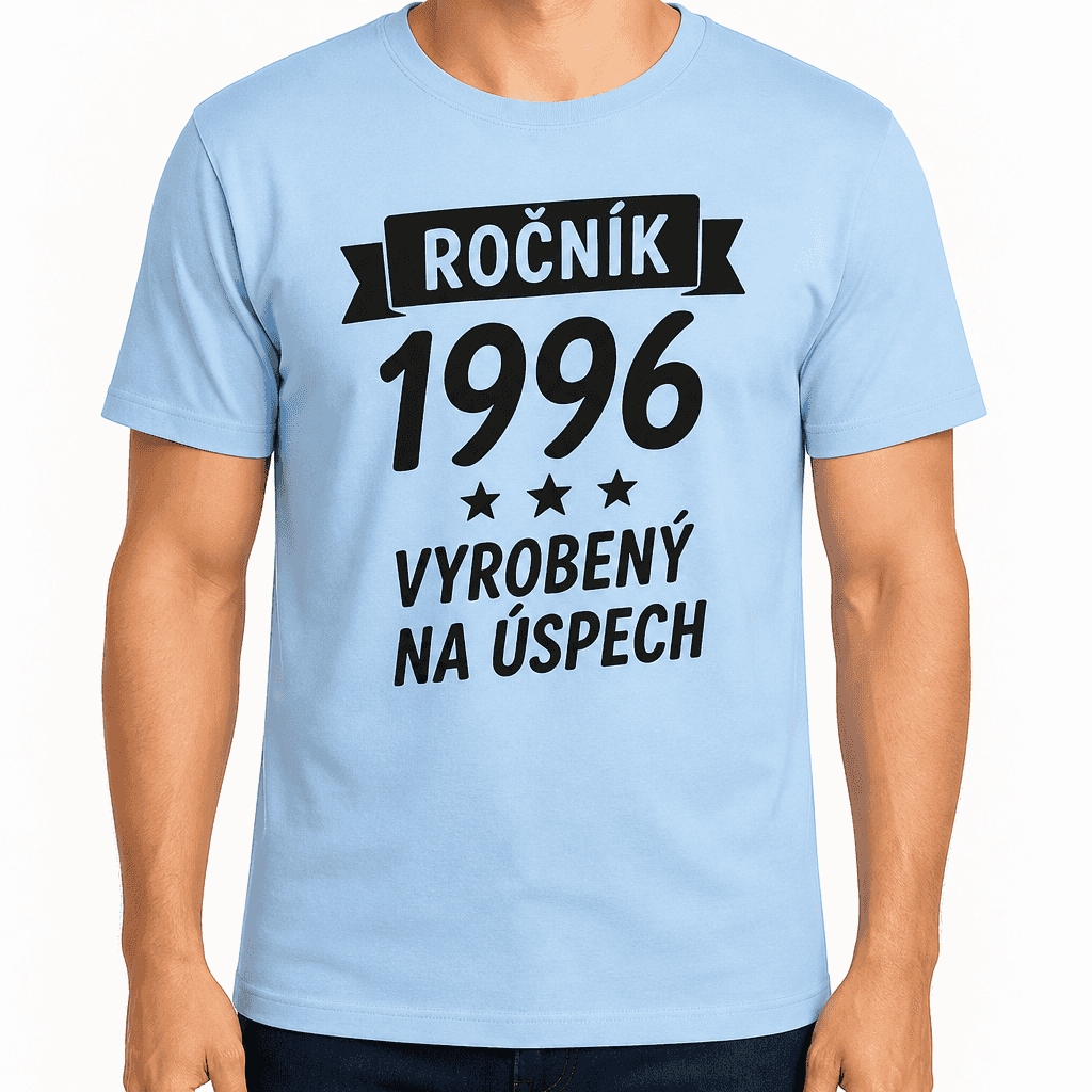 Tričko k 30. narodeninám – Ročník 1996 vyrobený na úspech