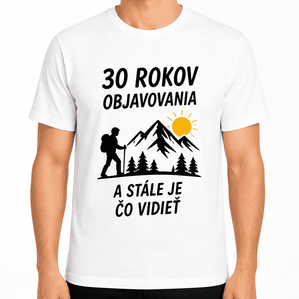 Tričko k 30. narodeninám – 30 rokov objavovania a stále je čo vidieť