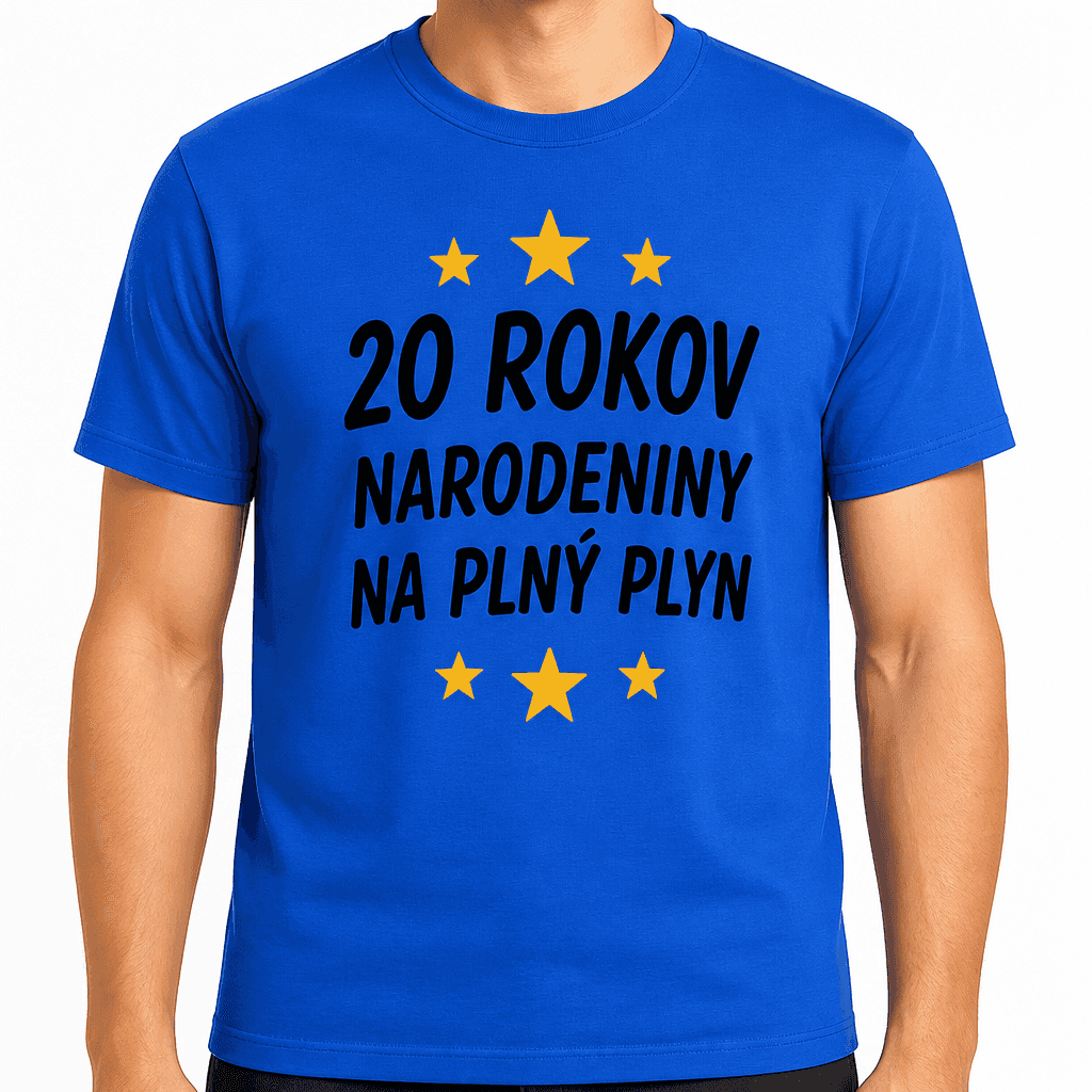 Tričko k 20. narodeninám – 20 rokov narodeniny na plný plyn