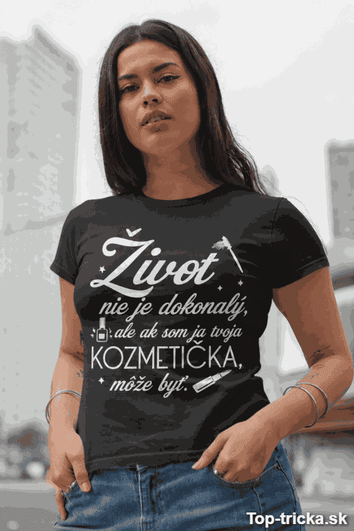 Vtipné tričko dokonalá kozmetička