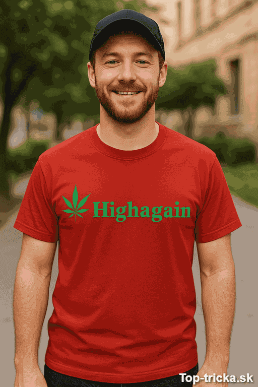 Vtipné tričko Highagain