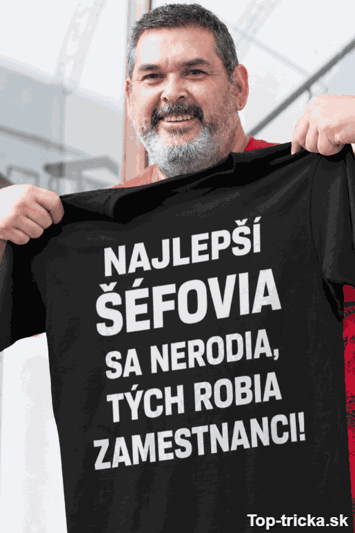 Vtipné tričko najlepší šéfovia