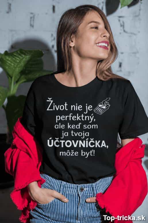 Vtipné tričko perfektná účtovníčka