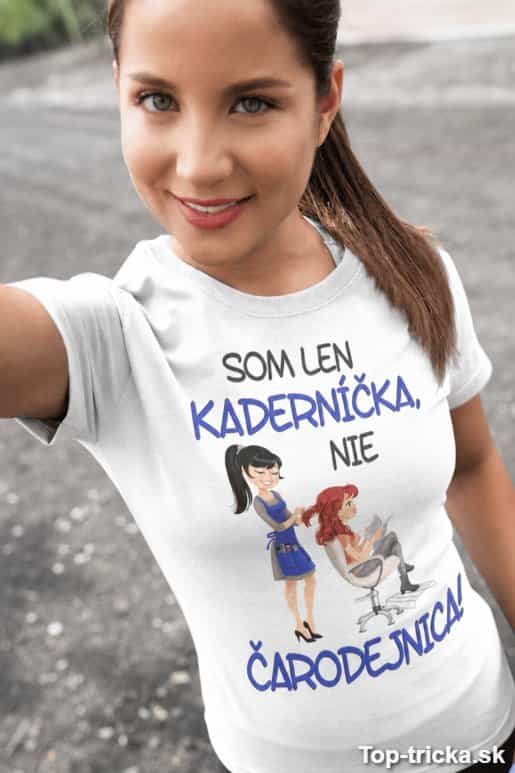 Vtipné tričko som len kaderníčka
