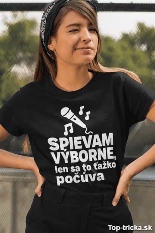 Vtipné tričko spievam výborne