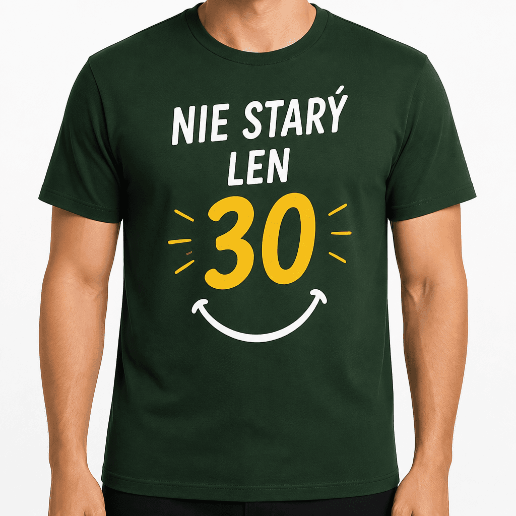 Tričko k 30. narodeninám – Nie starý len 30
