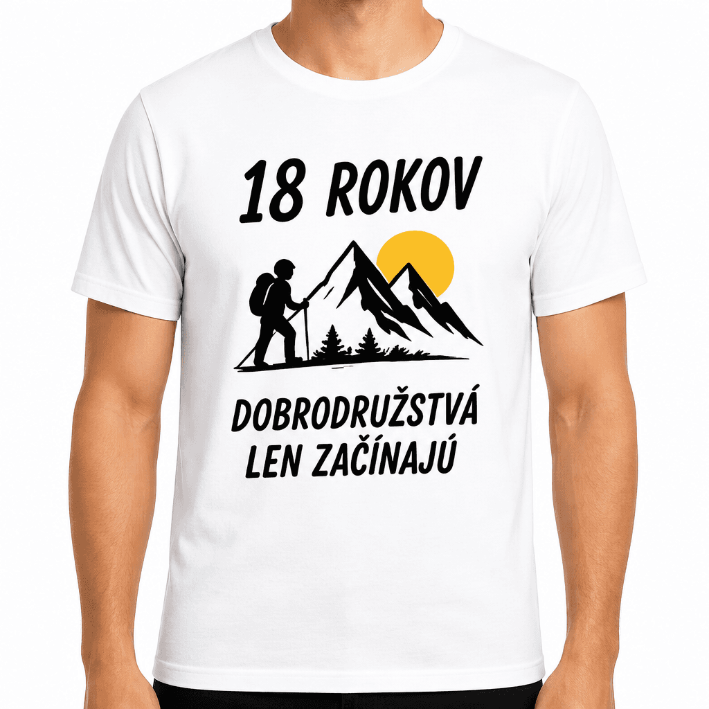 Tričko k 18. narodeninám – 18 rokov dobrodružstvá len začínajú