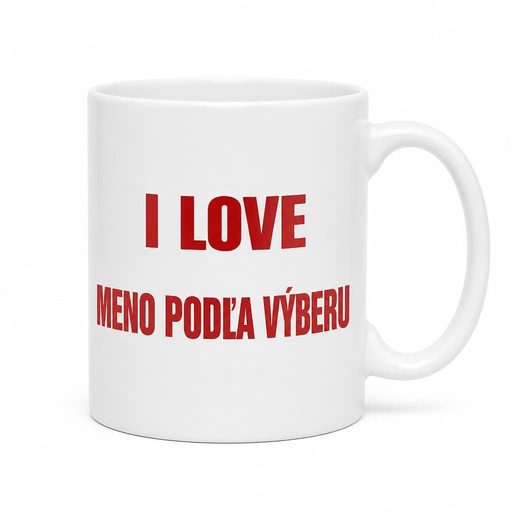 Vtipný hrnček I love s ľubovoľným menom