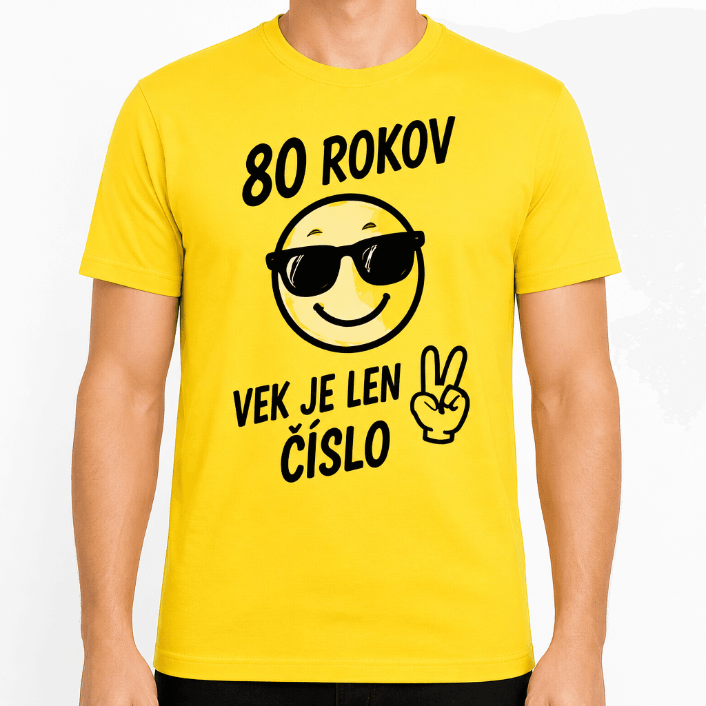 Tričko k 80. narodeninám – 80 rokov vek je len číslo