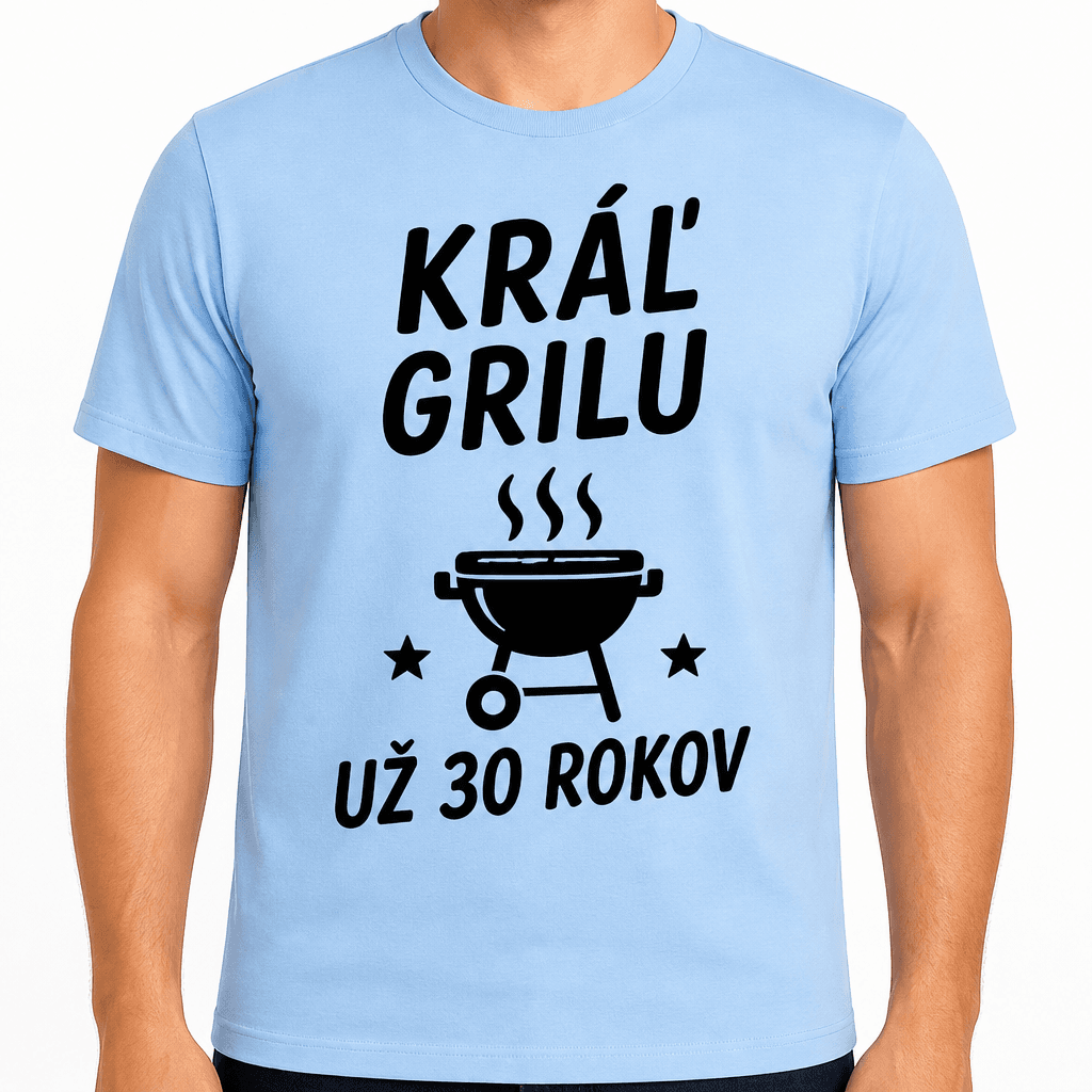 Tričko k 30. narodeninám – Kráľ grilu už 30 rokov