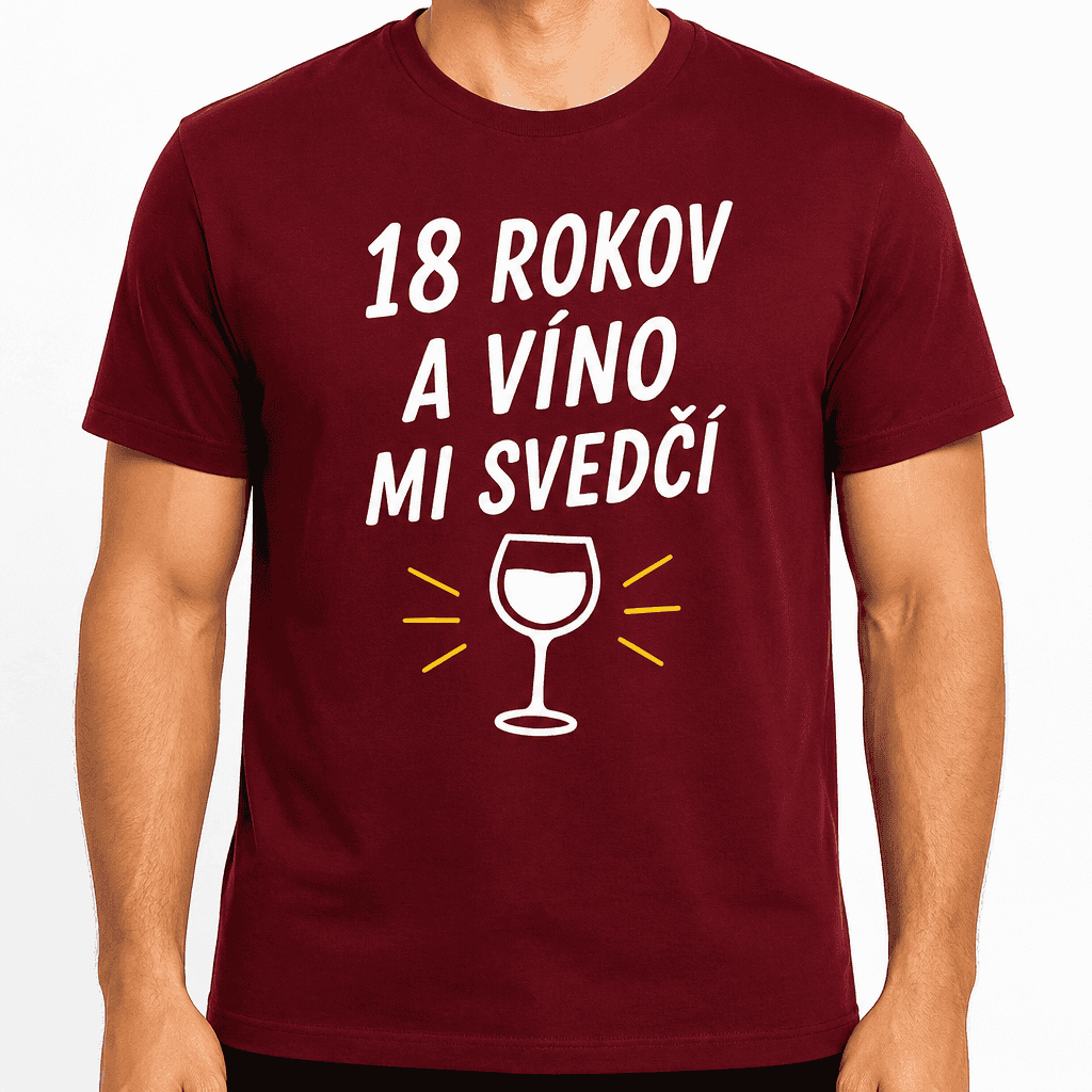 Tričko k 18. narodeninám – 18 rokov a víno mi svedčí