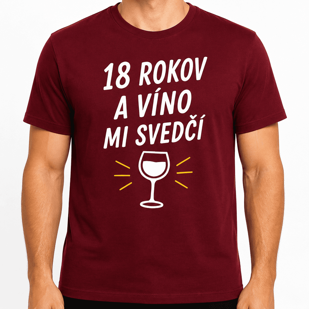 Tričko k 18. narodeninám – 18 rokov a víno mi svedčí