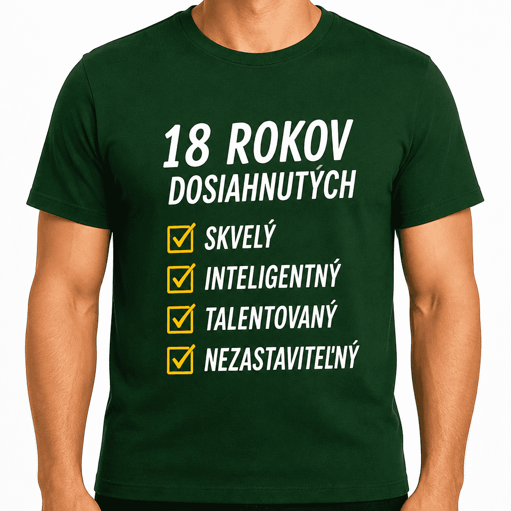 Tričko k 18. narodeninám – 18 rokov dosiahnutých