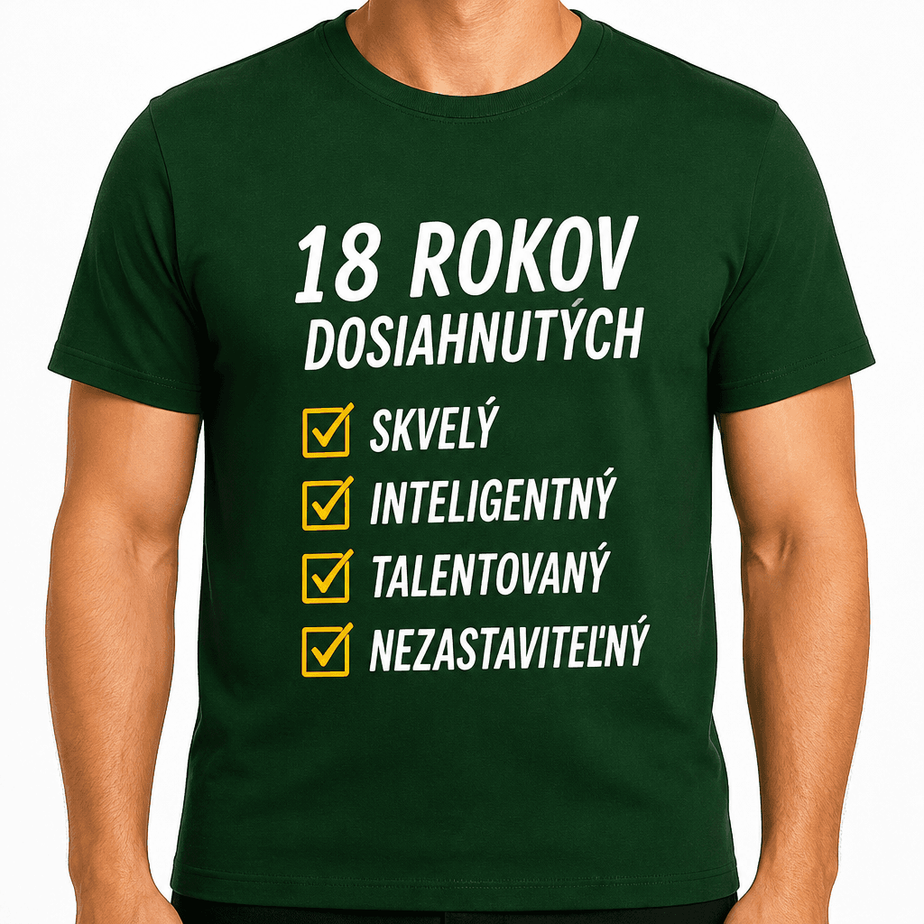Tričko k 18. narodeninám – 18 rokov dosiahnutých