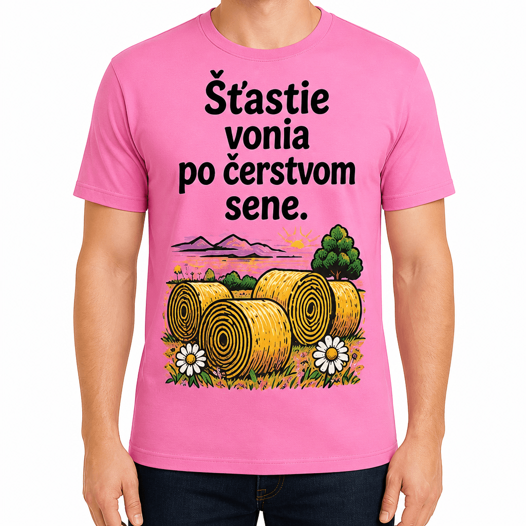 Tričko pre farmára – Šťastie vonia po čerstvom sene.