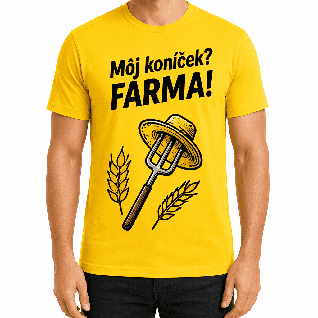Tričko pre farmára – Môj koníček? FARMA!
