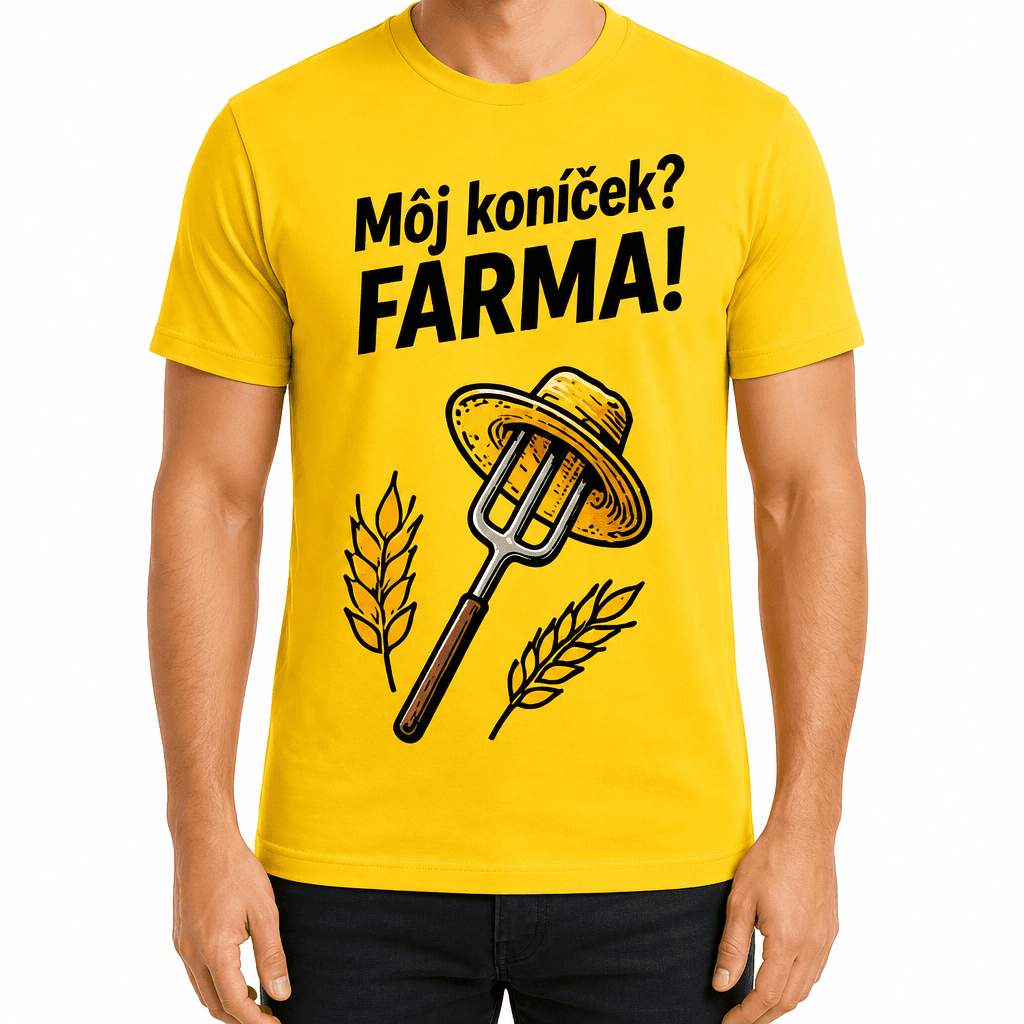 Tričko pre farmára – Môj koníček? FARMA!