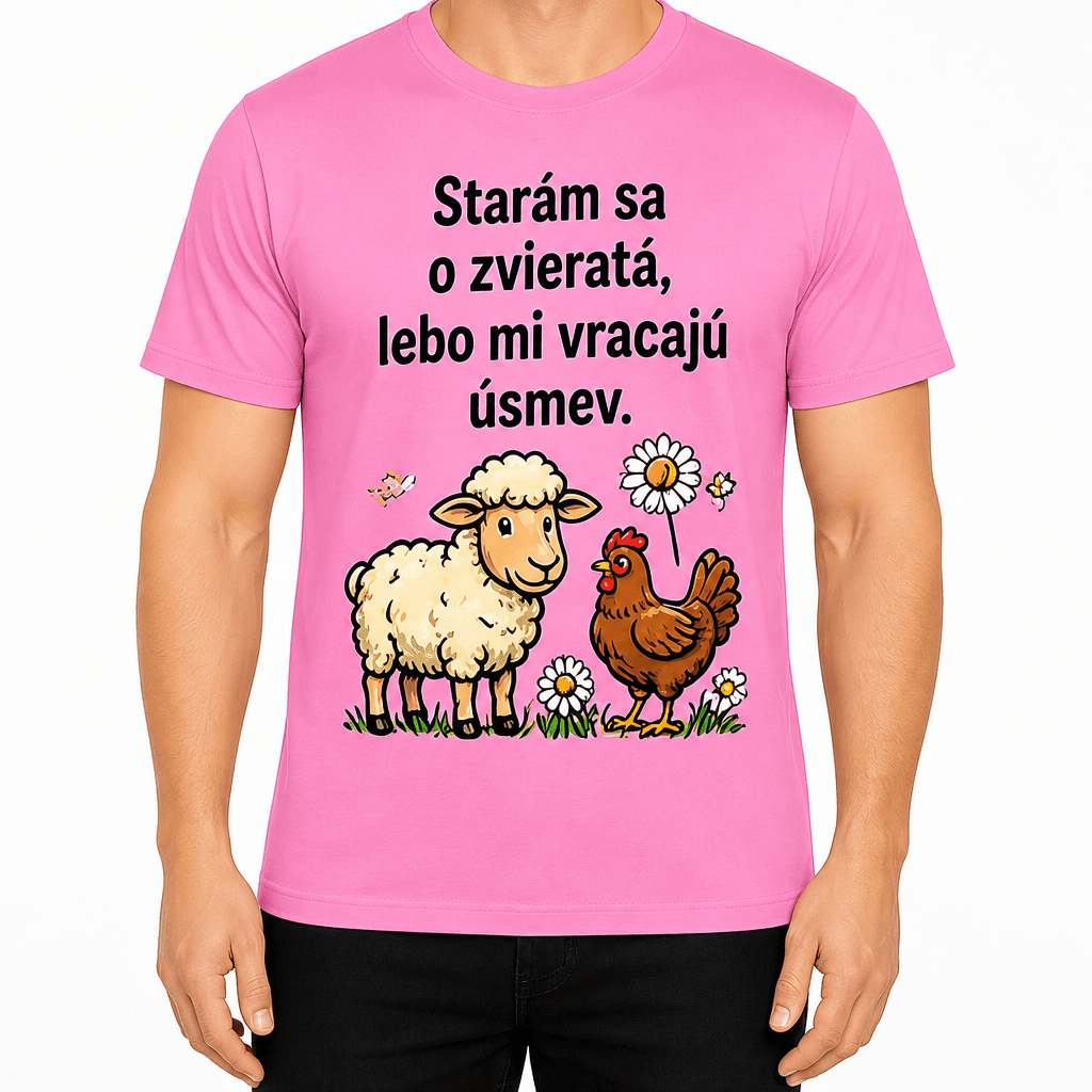 Tričko pre farmára – Starám sa o zvieratá, lebo mi vracajú úsmev.