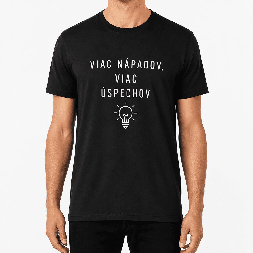 Tričko pre kolegu – VIAC NÁPADOV, VIAC ÚSPECHOV