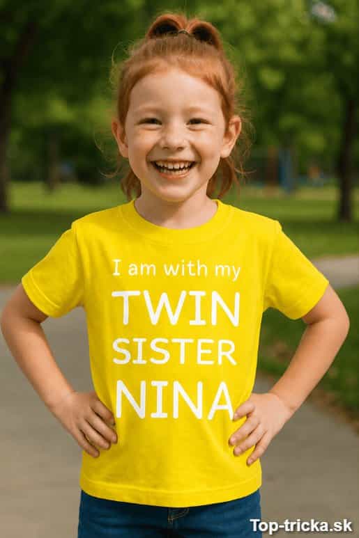 Detské tričko I am with my Twin Sister s ľubovoľným menom