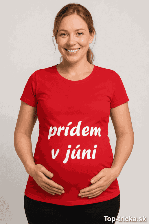 Tehotenské tričko prídem v júni