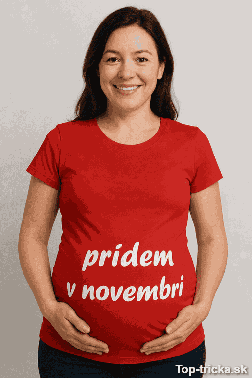 Tehotenské tričko prídem v novembri