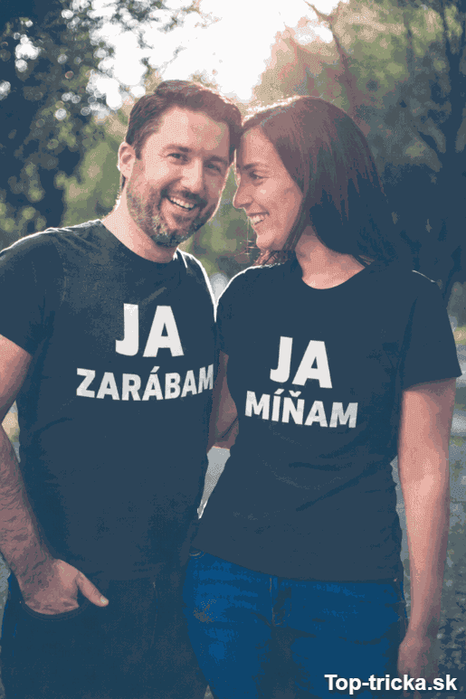 Tričká pre páry ja zarábam ja míňam