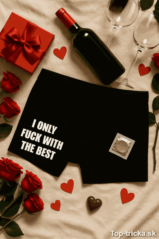 Vtipná pánska bielizeň I only fuck with the best