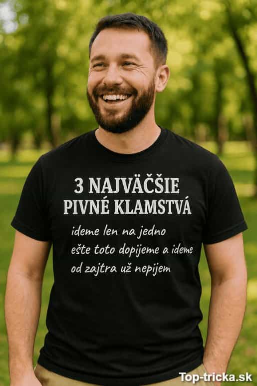 Vtipné tričko 3 najväčšie pivné klamstvá