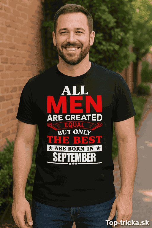 Vtipné tričko All men are created equal