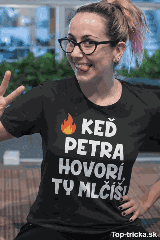 Vtipné tričko buď ticho s ľubovoľným menom