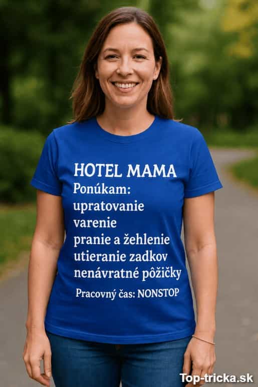 Vtipné tričko Hotel Mama