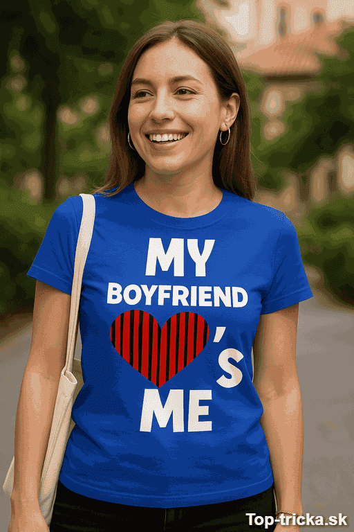 Vtipné tričko my boyfriend loves me