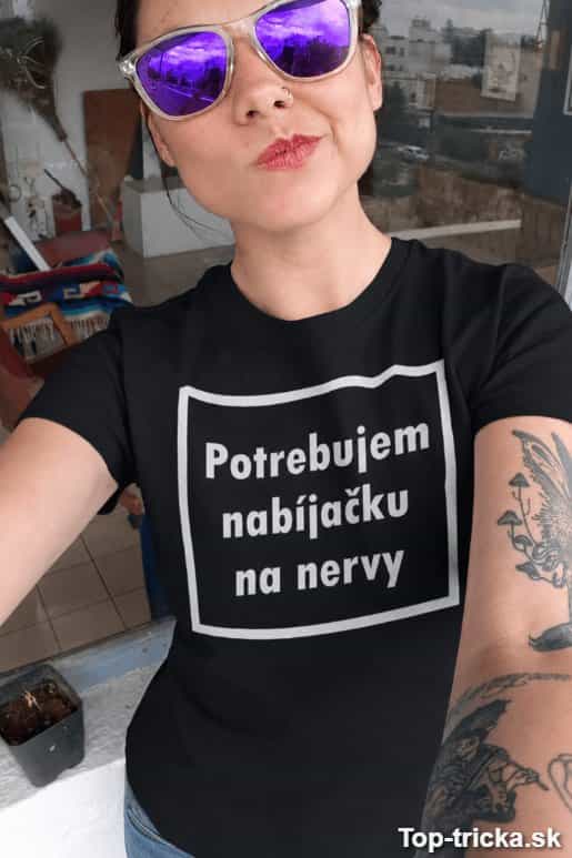 Vtipné tričko nabíjačka na nervy