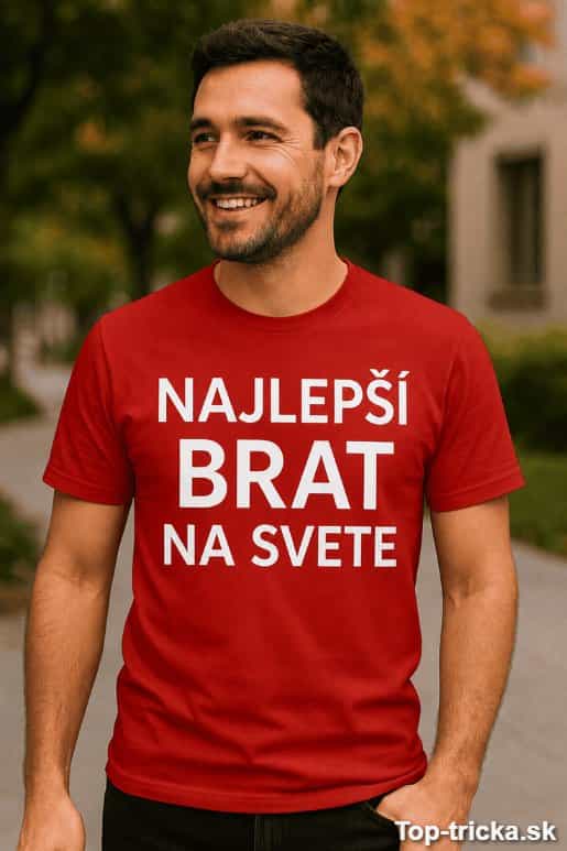 Vtipné tričko najlepší brat na svete