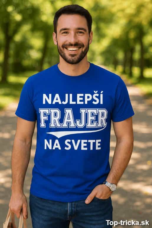 Vtipné tričko najlepší frajer na svete