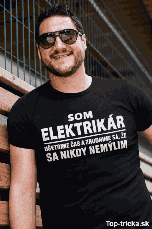 Vtipné tričko nikdy sa nemýlim s ľubovoľnou profesiou
