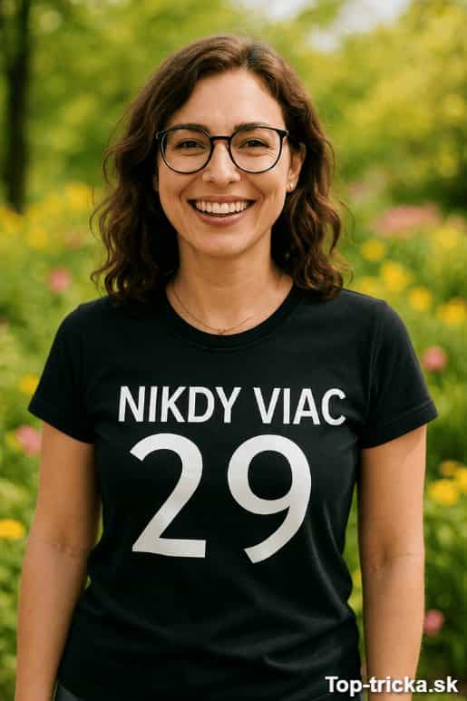 Vtipné tričko nikdy viac 29