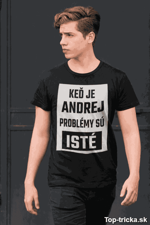 Vtipné tričko problémy sú isté s ľubovoľným menom