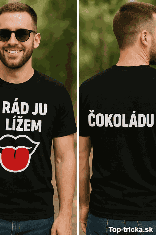 Vtipné tričko rád ju lížem čokoládu