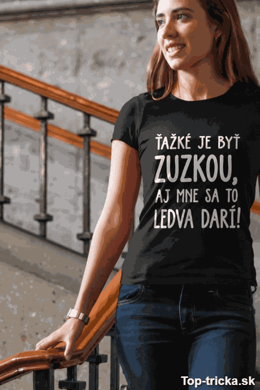 Vtipné tričko ťažké je byť s ľubovoľným menom