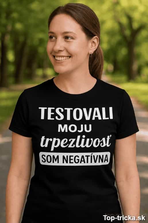 Vtipné tričko testovali moju trpezlivosť