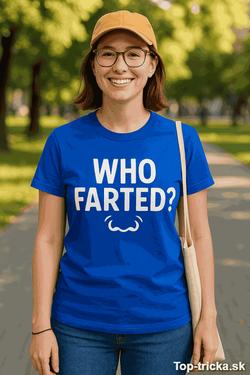 Vtipné tričko WHO FARTED