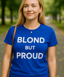 BLOND BUT PROUD - Tričko