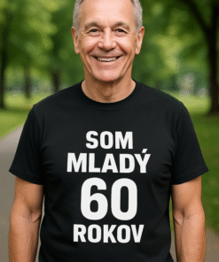 Vtipné tričko mladý som 60 rokov