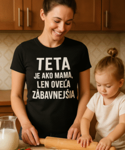 Vtipné tričko zábavná teta