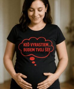 Tehotenské tričko keď vyrastiem budem tvoj šéf