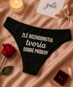 Vtipná dámska bielizeň zlé rozhodnutia dobré príbehy