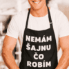 Vtipná zástera Nemám šajnu čo robím