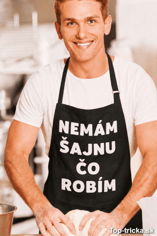 Vtipná zástera Nemám šajnu čo robím